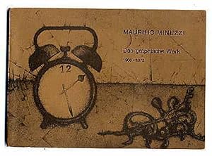 Bild des Verkufers fr Maurlio Minuzzi. Das graphische Werk 1968-1973. zum Verkauf von Rainer Kurz - Antiquariat in Oberaudorf