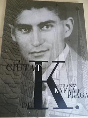 Immagine del venditore per La Ciutat De K. Franz Kafka I Praga venduto da Reus, Paris, Londres
