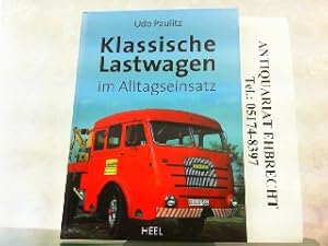 Seller image for Klassische Lastwagen im Alltagseinsatz. for sale by Antiquariat Ehbrecht - Preis inkl. MwSt.