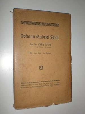 Bild des Verkufers fr Johann Gabriel Seidl. Mit dem Bilde des Dichters. zum Verkauf von Stefan Kpper