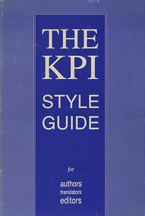 Seller image for The KPI Style Guide for Authors, Translators, Editors for sale by Masalai Press