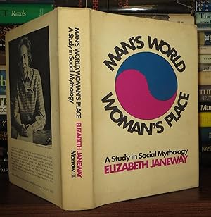 Seller image for MAN'S WORLD WOMAN'S PLACE A Study in Social Mythology for sale by Rare Book Cellar