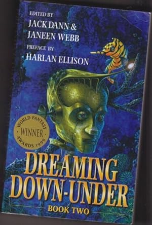 Imagen del vendedor de Dreaming Down-Under: Book Two (2) - Wired Dreaming, Two Recipes for Magic Beans, The Truth About Weena, The Third Rail, The Last Dance, The Evil Within, Jetsam, Tamed, The Latest Dream I Ever Dreamed, Unborn Again, Matilda Told Such Dreadful Lies, ++++++ a la venta por Nessa Books