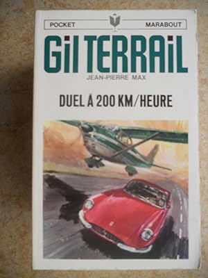 Seller image for Gil Terrail - Duel a 200 km/heure for sale by Frederic Delbos