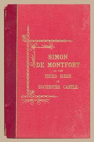 Simon De Montfort or The Third siege of Rochester Castle