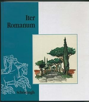 Iter Romanum - Lehrwerk Latein (2.Fremdsprache) - Texte und Übungen . Grammatik und Vokabeln