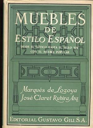 Seller image for Muebles de estilo espanol : desde el gotico hasta el siglo XIX con el mueble popular. for sale by Antiquariat am Flughafen