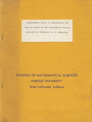 Image du vendeur pour Approximae Roots of Polynomials and Special Cases of the Epimorphism Theorem mis en vente par Sylvain Par