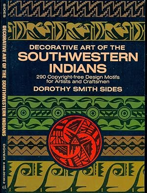 Seller image for Decorative Art of the Southwestern Indians - 290 Copyright-free Design Motifs for Artists and Craftsmen for sale by Don's Book Store