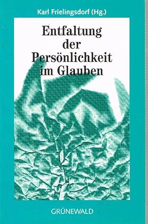 Seller image for Entfaltung der Persnlichkeit im Glauben for sale by Antiquariat Lcke, Einzelunternehmung