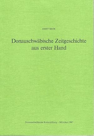 Image du vendeur pour Donauschwbische Zeitgeschichte aus erster Hand mis en vente par Antiquariat Lcke, Einzelunternehmung