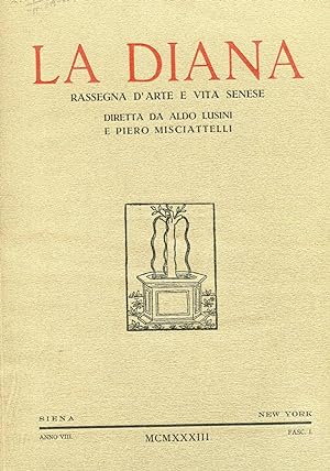 LA DIANA, rassegna d'arte e vita senese - 1933 anno ottavo completo (unico volume rilegato), Sien...
