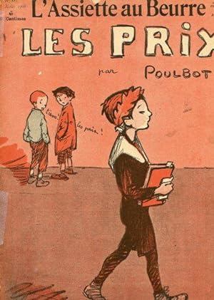 L'ASSIETTE AU BEURRE N. 383 del 05 agosto 1908 LES PRIX con belle caricature di POULBOT, Paris, L...