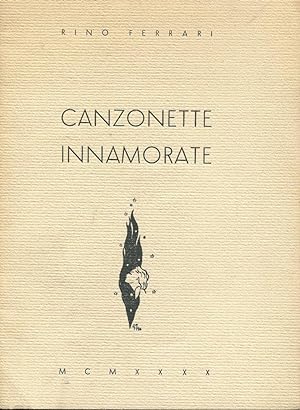 CANZONETTE INNAMORATE, Parma, Tipografia Donati, 1940