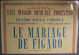 MANIFESTO MAGGIO MUSICALE FIORENTINO - 1966 - LE MARIAGE DE FIGARO - Regia di JEAN LOUIS BARRAULT...