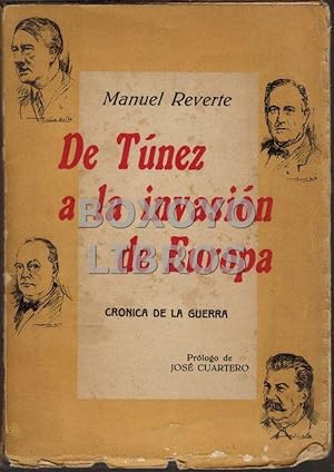 De Túnez a la invasión de Europa. Crónica de la guerra