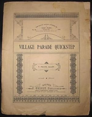 Village Parade Quickstep (The Boston Weekly Journal of Sheet Music)