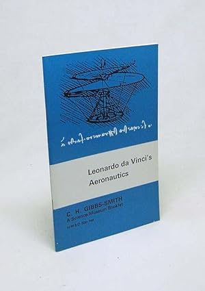 Bild des Verkufers fr Leonardo da Vincis aeronautics / by Charles H. Gibbs-Smith zum Verkauf von Versandantiquariat Buchegger