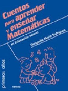 Immagine del venditore per CUENTOS PARA APRENDER Y ENSEAR MATEMATICAS EN EDUCACION INFANTIL venduto da KALAMO LIBROS, S.L.