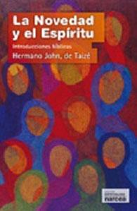 Seller image for LA NOVEDAD Y EL ESPIRITU: Introducciones bblicas for sale by KALAMO LIBROS, S.L.