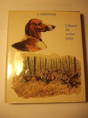 Imagen del vendedor de Gibiers De Notre Pays - Les Chiens D'arret -Gibiers a Plume De La Plaine et Des Bois a la venta por Domifasol