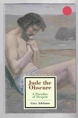 Immagine del venditore per Jude the Obscure A Paradise of Despair venduto da Riverwash Books (IOBA)