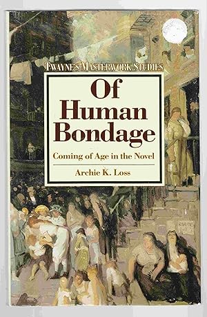 Seller image for Of Human Bondage Coming of Age in the Novel for sale by Riverwash Books (IOBA)