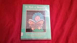 Seller image for TO RIDE A BUTTERFLY ORIGINAL PICTURES, STORIES, POEMS, AND SONGS FOR CHILDREN for sale by Betty Mittendorf /Tiffany Power BKSLINEN