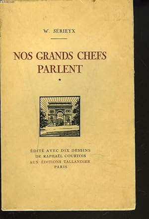 Bild des Verkufers fr NOS GRANDS CHEFS PARLENT. TOME I. LES MARECHAUX. zum Verkauf von Le-Livre