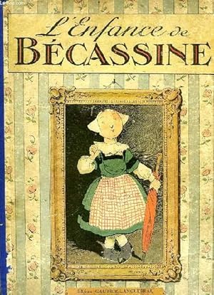 Image du vendeur pour L'ENFANCE DE BECASSINE mis en vente par Le-Livre