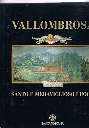 Seller image for Vallombrosa. Santo e meraviglioso luogo. for sale by Libreria Gull