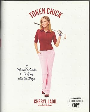 Token Chick: A Woman's Guide to Golfing With the Boys