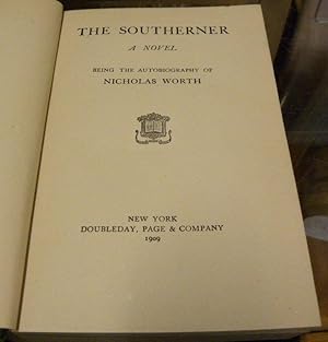 Immagine del venditore per THE SOUTHERNER. A NOVEL. Being the Autobiography of Nicholas Worth venduto da Parnassus Book Service, Inc