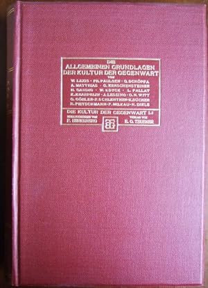 Image du vendeur pour Die allgemeinen Grundlagen der Kultur der Gegenwart : ihre Entwicklung u. ihre Ziele, hrsg. von. ( Die Kultur der Gegenwart, Teil 1, Abteilung 1 ). mis en vente par Antiquariat Blschke