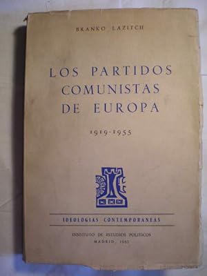 Los partidos comunistas de Europa 1919-1955