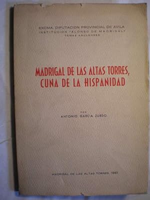 Imagen del vendedor de Madrigal de las Altas Torres, cuna de la Hispanidad a la venta por Librería Antonio Azorín