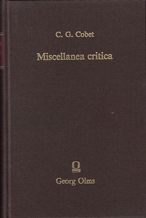 Miscellanea critica, quibus continentur observationes criticae in scriptores Graecos praesertim H...