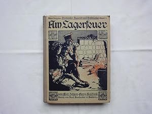 Imagen del vendedor de Am Lagerfeuer. Historische Erzhlung Aus sterreichs Bewegten Tagen. a la venta por Malota