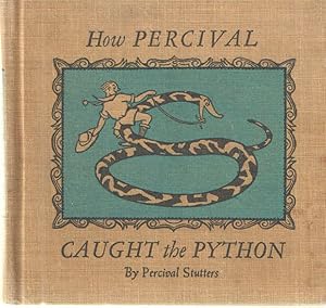 Seller image for How Percival Caught the Python for sale by Midway Book Store (ABAA)