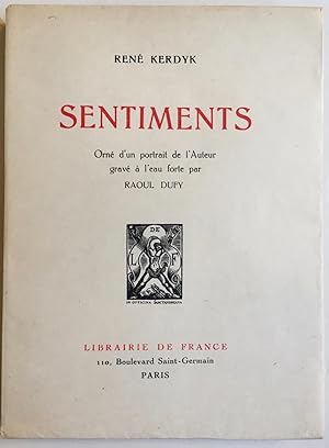 Sentiments. Orné d'un portrait de l'auteur gravé à l'eau-forte par Raoul DUFY.