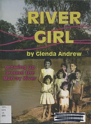 Seller image for River Girl : Growing Up Around The Murray River. for sale by Lost and Found Books