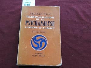 Seller image for Transvaluation de la Psychanalyse, l'Homme et l'Absolu. for sale by librairie le vieux livre