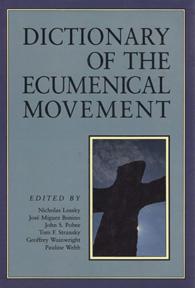 Seller image for Dictionary of the Ecumenical Movement for sale by Sutton Books