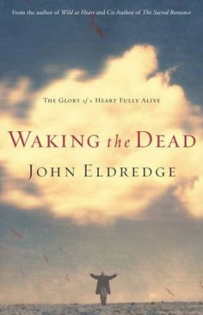 Seller image for Waking The Dead by John Eldredge Large Print Thorndike for sale by ChristianBookbag / Beans Books, Inc.