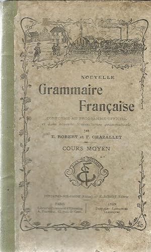 Nouvelle Grammaire Française - cours moyen