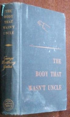 Image du vendeur pour The Body That Wasn't Uncle mis en vente par Canford Book Corral