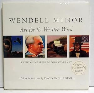 Wendell Minor: Art for the Written Word Twenty-Five Years of Book Cover Art