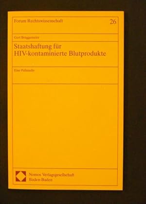 Bild des Verkufers fr Staatshaftung fr HIV-kontaminierte Blutprodukte: Eine Fallstudie zum Verkauf von Antiquariat Strter