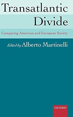 Immagine del venditore per Transatlantic Divide: Comparing American and European Society venduto da Bellwetherbooks