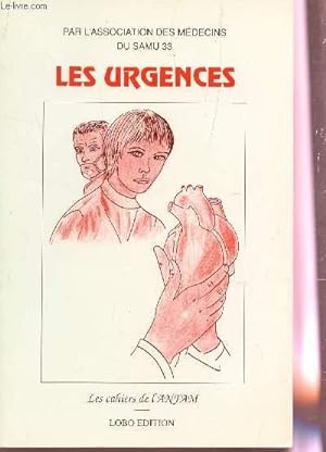 Seller image for LES URGENCES / LES CAHIERS DE L'ANFAM. for sale by Le-Livre